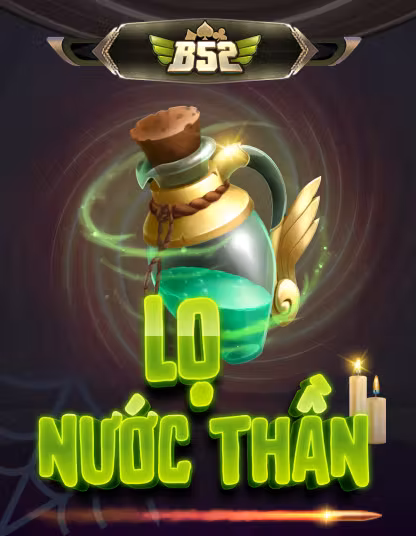B52 Lồ Nước Thần
